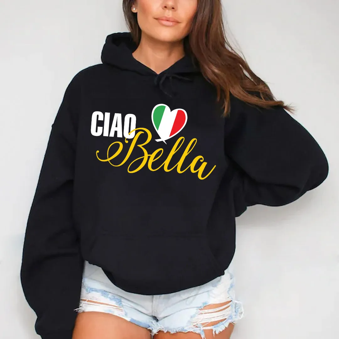 Ciao Bella Hoodie