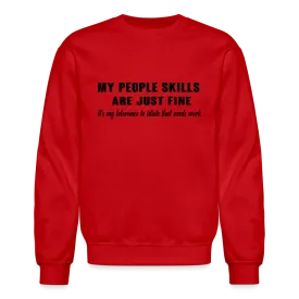 It's My Tolerance To Idiots That Needs Work Sweatshirt