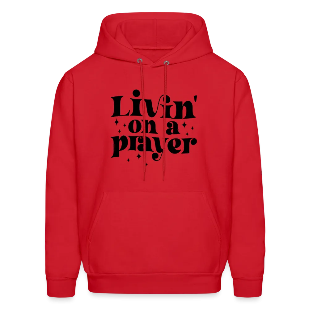 Livin on a Prayer Hoodie