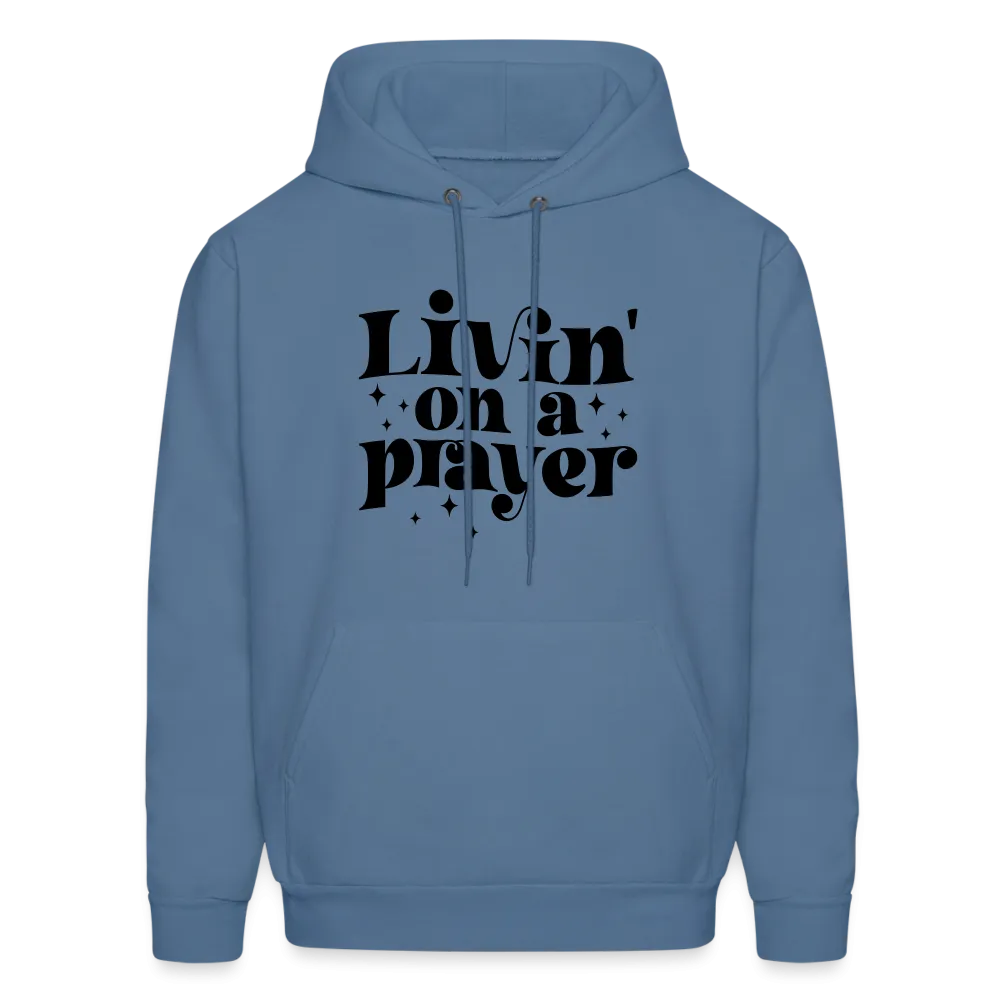 Livin on a Prayer Hoodie