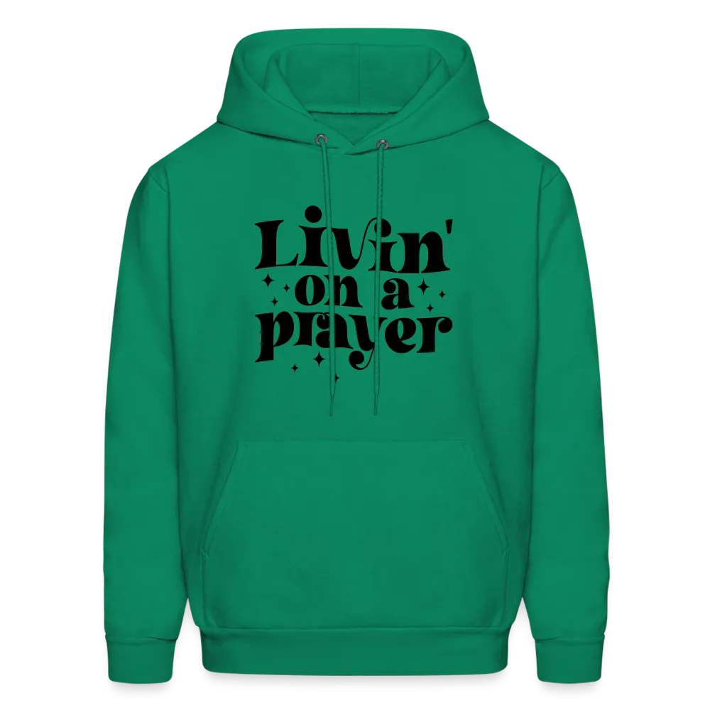 Livin on a Prayer Hoodie