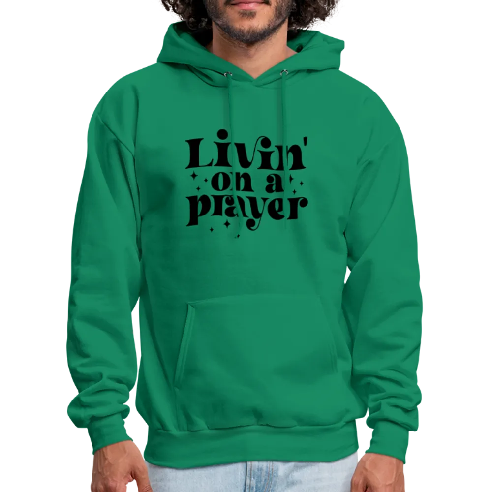 Livin on a Prayer Hoodie
