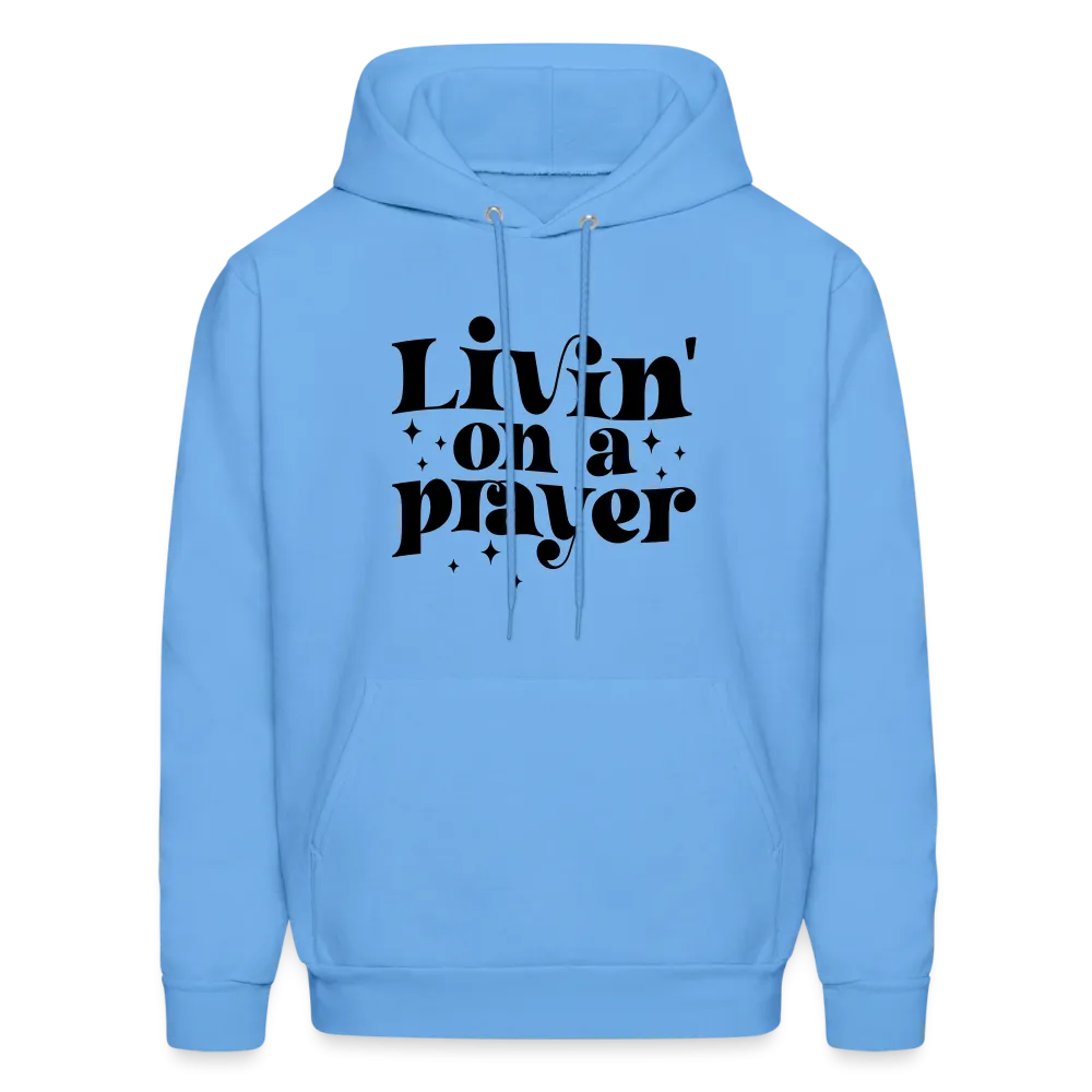 Livin on a Prayer Hoodie