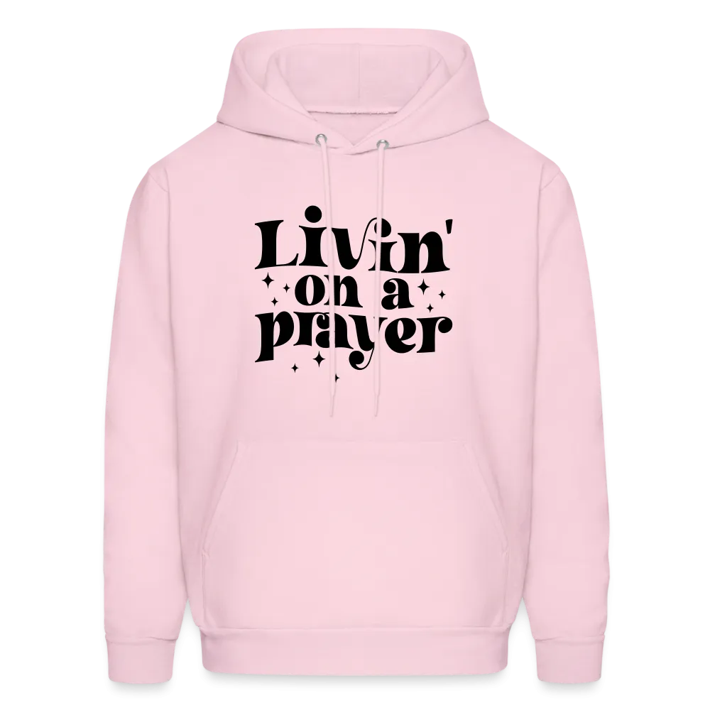 Livin on a Prayer Hoodie