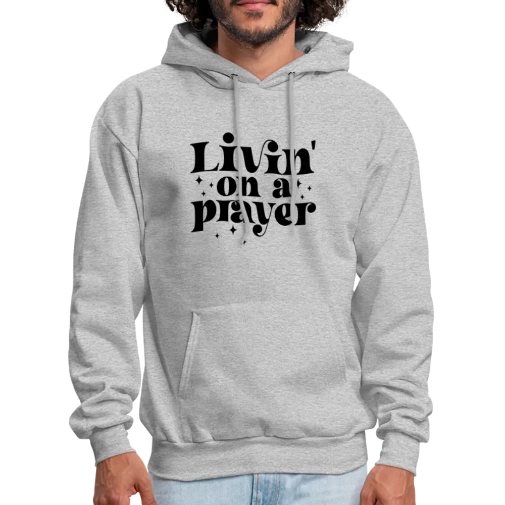 Livin on a Prayer Hoodie