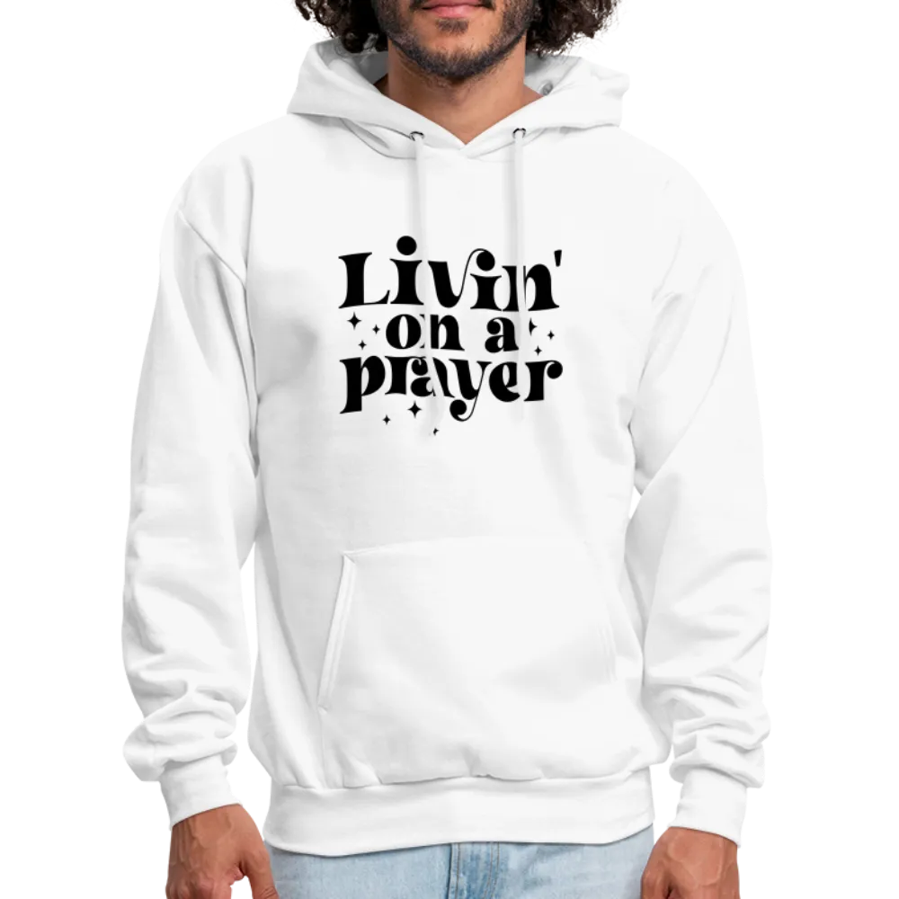 Livin on a Prayer Hoodie