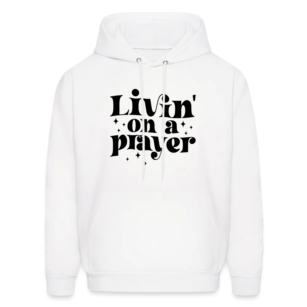 Livin on a Prayer Hoodie
