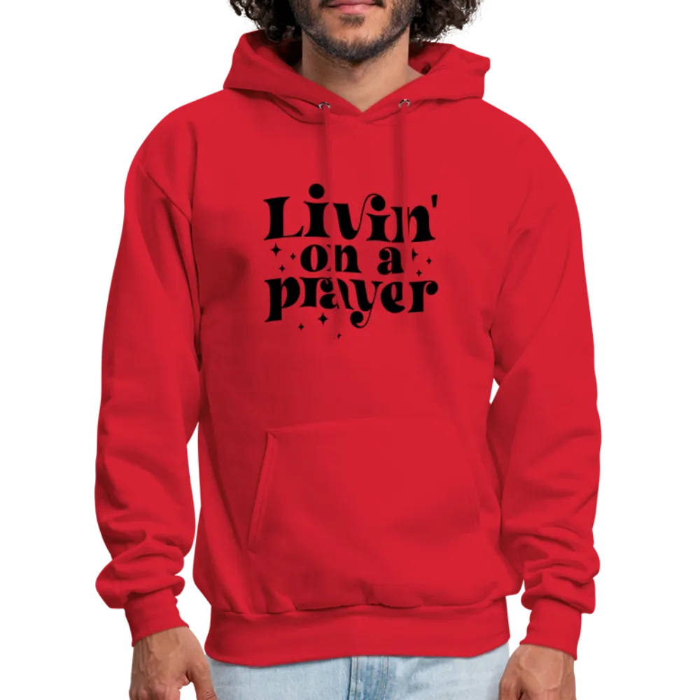 Livin on a Prayer Hoodie