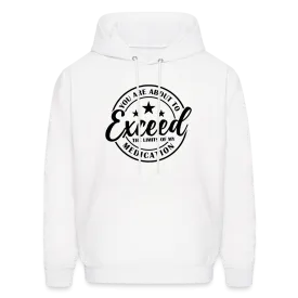 You Are About to Exceed the Limits of my Medication Hoodie